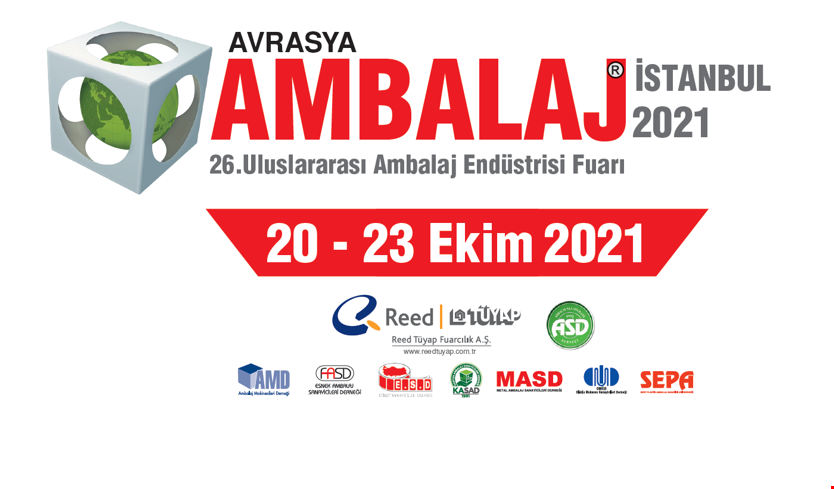 Avrasya Ambalaj 2021 Fuarı - 2021'in En Büyük Ambalaj Etkinliği