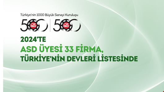 ASD Üyesi 33 Firma Türkiye'nin Devleri Listesinde
