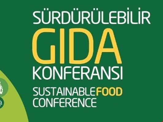 4. Sürdürülebilir Gıda Konferansı 17 Ekim'de İstanbul'da Gerçekleşecek