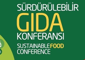 4. Sürdürülebilir Gıda Konferansı 17 Ekim'de İstanbul'da Gerçekleşecek