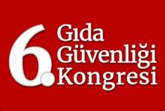 6. Gıda Güvenliği Kongresi Başarıyla Gerçekleştirildi