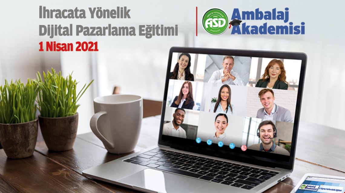 ASD Ambalaj Akademisi İhracata Yönelik Dijital Pazarlama Eğitimi - Online