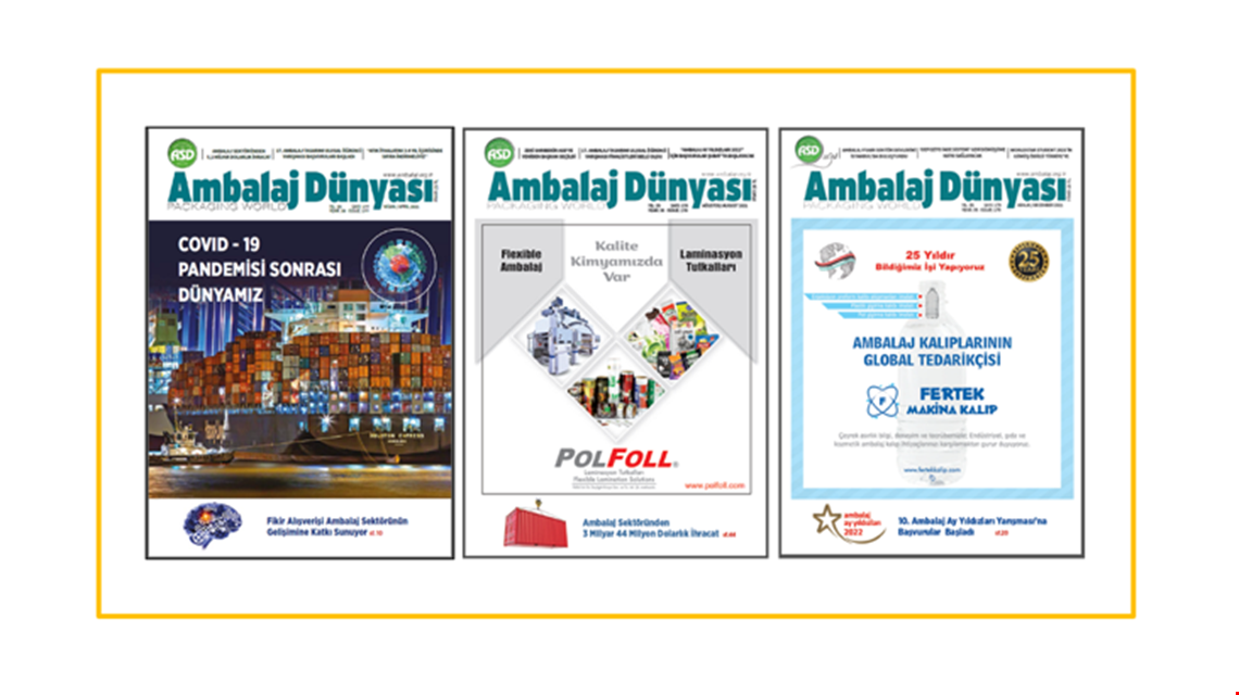  Ambalaj Dünyası Dergisi 2022/1 Sayısında Yerinizi Almayı Unutmayın! 