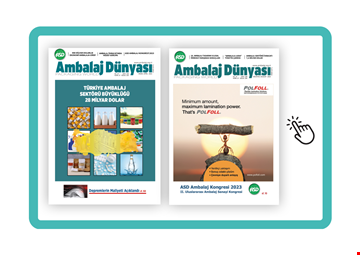 Ambalaj Dünyası Dergisi 2023/3 Sayısında Yerinizi Almak için Geç Kalmadınız!