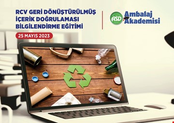 ASD Ambalaj Akademisi RCV Geri Dönüştürülmüş İçerik Doğrulaması Bilgilendirme Eğitimi - Online