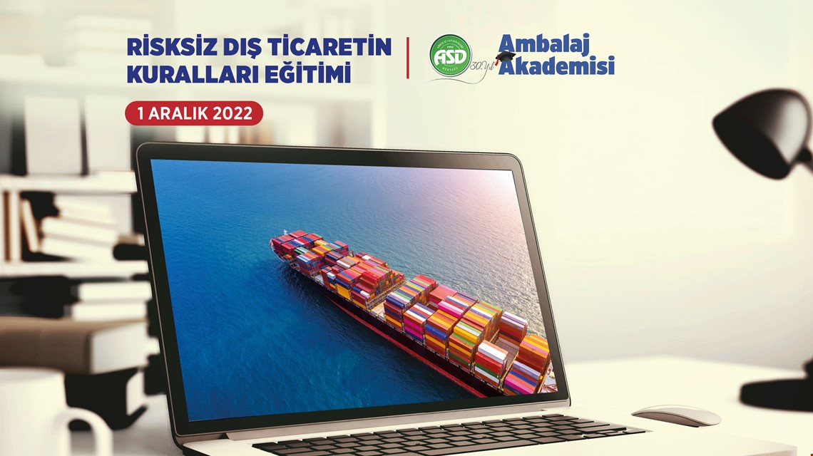 ASD Ambalaj Akademisi Risksiz Dış Ticaretin Kuralları Eğitimi - Online